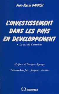 L'Investissement dans les pays en développement : le cas du Cameroun