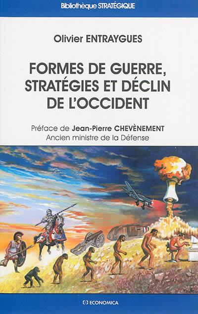 Formes de guerre, stratégies et déclin de l'Occident