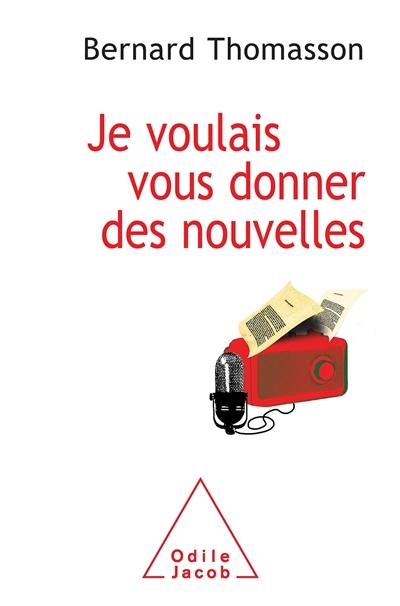 Je voulais vous donner des nouvelles : aux confins de l'étrange et du journalisme