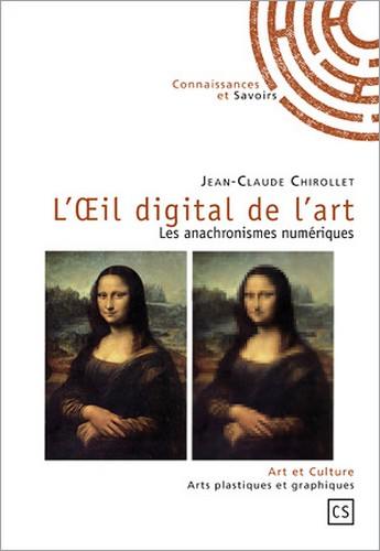 L'oeil digital de l'art : les anachronismes numériques