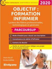 Objectif formation infirmier : lycéens des filières professionnelles, technologiques et générales : Parcoursup 2020