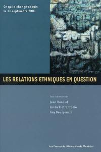 Les relations ethniques en question