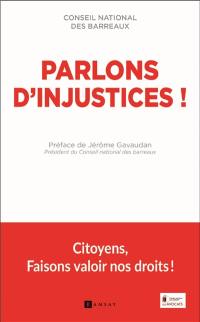 Parlons d'injustices ! : essai