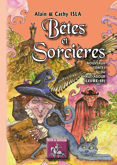 Nouveaux contes du Haut Adour. Vol. 2. Bêtes et sorcières