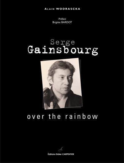 Serge Gainsbourg : over the rainbow