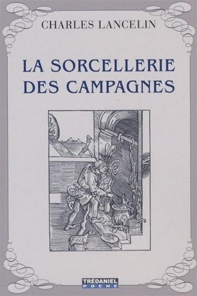 La sorcellerie des campagnes