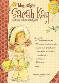 Mon cahier Sarah Kay, maternelle grande section, 5 ans