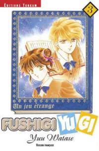 Fushigi Yugi : un jeu étrange. Vol. 3