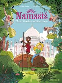 Namasté. Vol. 2. Dans l'ombre du dieu singe