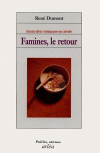 Famine, le retour