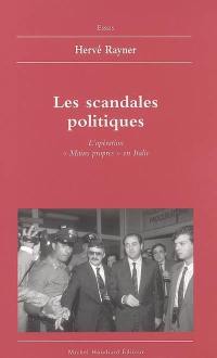 Les scandales politiques : l'opération Mains propres en Italie