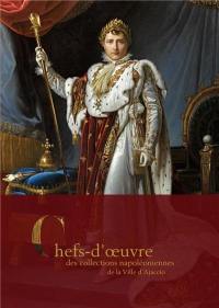 Chefs-d'oeuvre des collections napoléoniennes de la ville d'Ajaccio