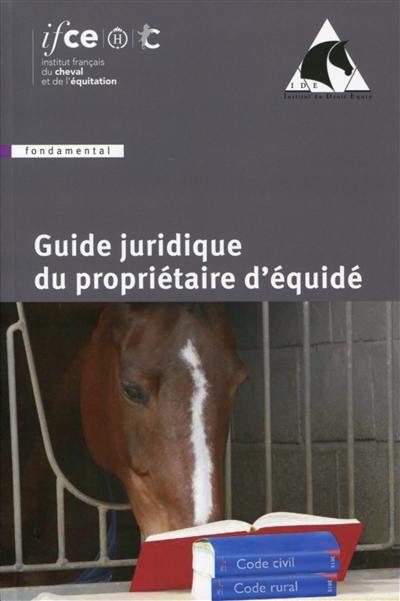 Guide juridique du propriétaire d'équidé