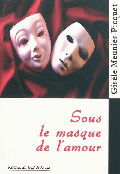 Sous le masque de l'amour