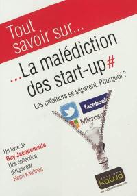 La malédiction des start-up : les créateurs se séparent, pourquoi ?