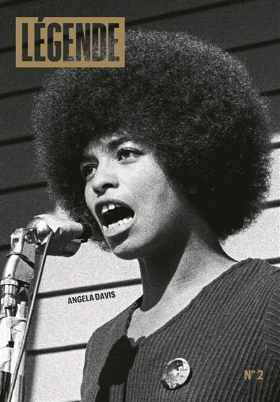 Légende, n° 2. Angela Davis