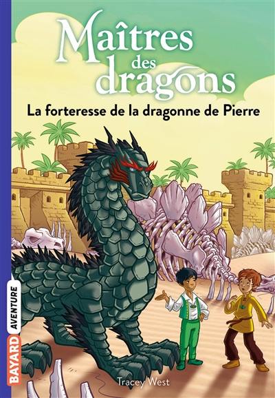 Maîtres des dragons. Vol. 17. La forteresse de la dragonne de pierre