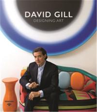 David Gill : Designing Art