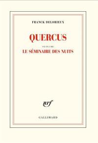 Quercus. Le séminaire des nuits