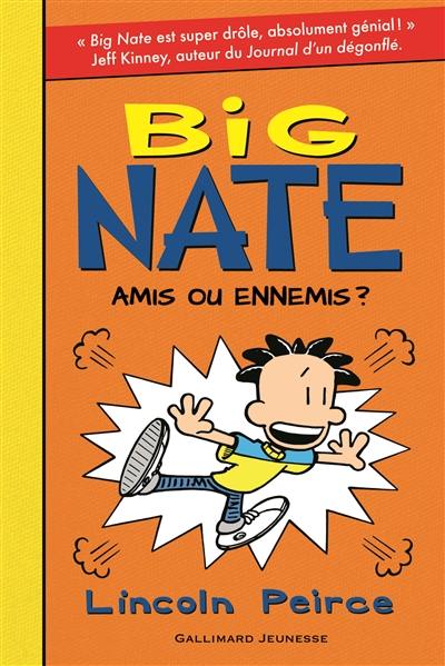 Big Nate. Vol. 8. Amis ou ennemis ?