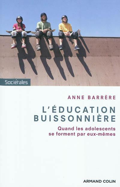 L'éducation buissonnière : quand les adolescents se forment par eux-mêmes