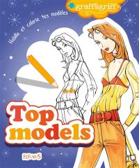 Top models : habille et colorie tes modèles