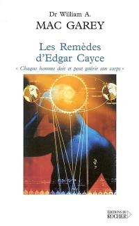 Les remèdes d'Edgar Cayce