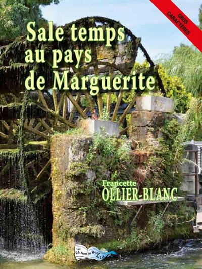 Sale temps au pays de Marguerite