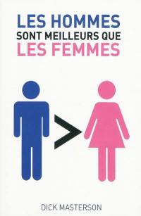 Les hommes sont meilleurs que les femmes