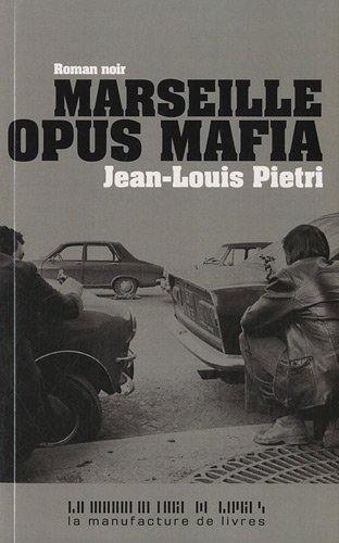 Marseille, opus mafia