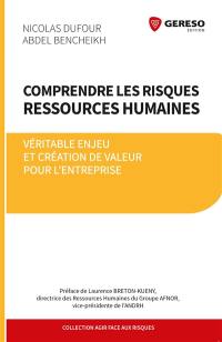 Comprendre les risques ressources humaines : véritable enjeu et création de valeur pour l'entreprise