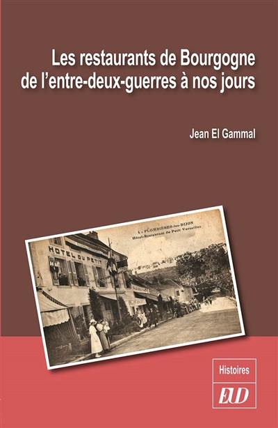 Les restaurants de Bourgogne de l'entre-deux-guerres à nos jours