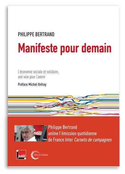 Manifeste pour demain : l'économie sociale et solidaire, une voie pour l'avenir