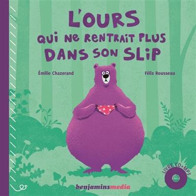 L'ours qui ne rentrait plus dans son slip