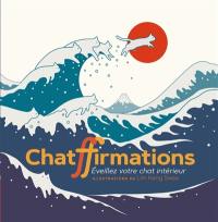 Chatffirmations : éveillez votre chat intérieur