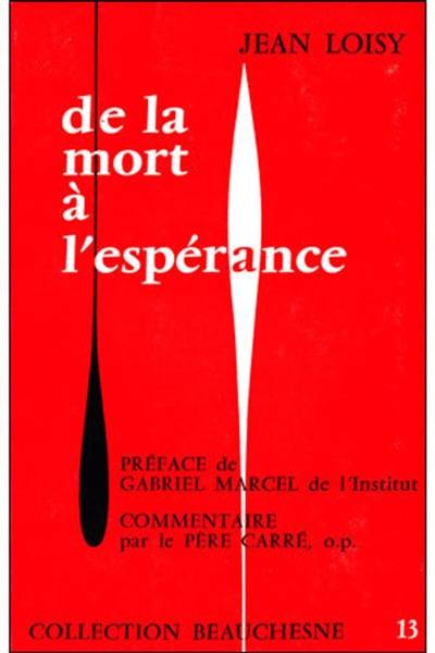 De la mort à l'espérance