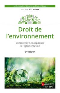 Droit de l'environnement : comprendre et appliquer la réglementation