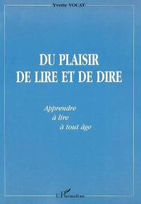 Du plaisir de lire et de dire : apprendre à lire à tout âge