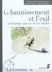 Le bannissement et l'exil en Europe aux XVIe et XVIIe siècles