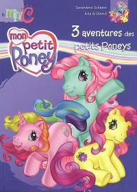 3 aventures des petits poneys