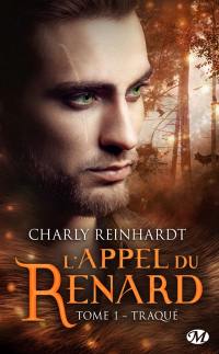 L'appel du renard. Vol. 1. Traqué