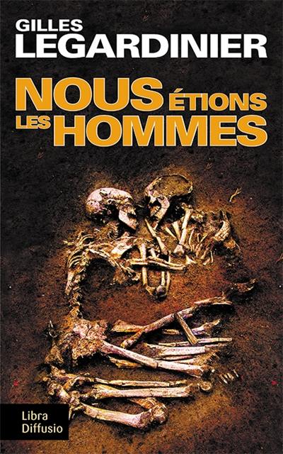 Nous étions les hommes