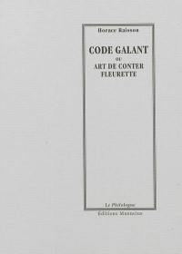 Code galant ou Art de conter fleurette