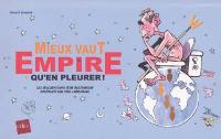 Mieux vaut empire qu'en pleurer ! : les élucubrations d'un dessinateur américain pas très catholique