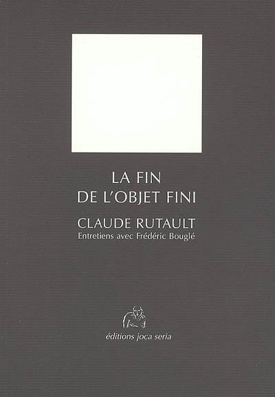 La fin de l'objet fini