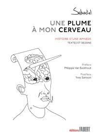 Une plume à mon cerveau : histoire d'une aphasie