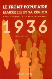 Le Front populaire en entreprise : Marseille et sa région (1934-1938)