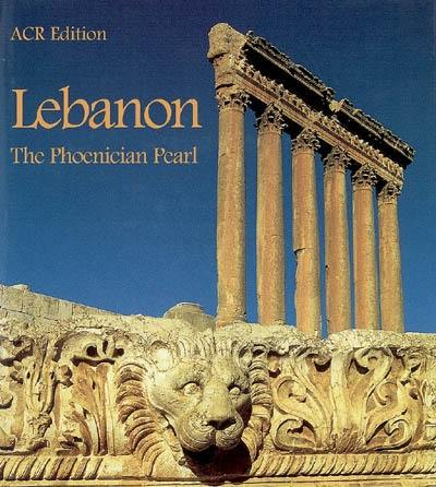 Lebanon : the Phoenician pearl