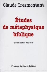 Etudes de métaphysique biblique