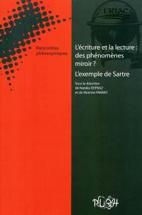 L'écriture et la lecture, des phénomènes miroir ? : l'exemple de Sartre